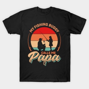 My Fishing Buddy Calls me Papa | Father's Day T-Shirt